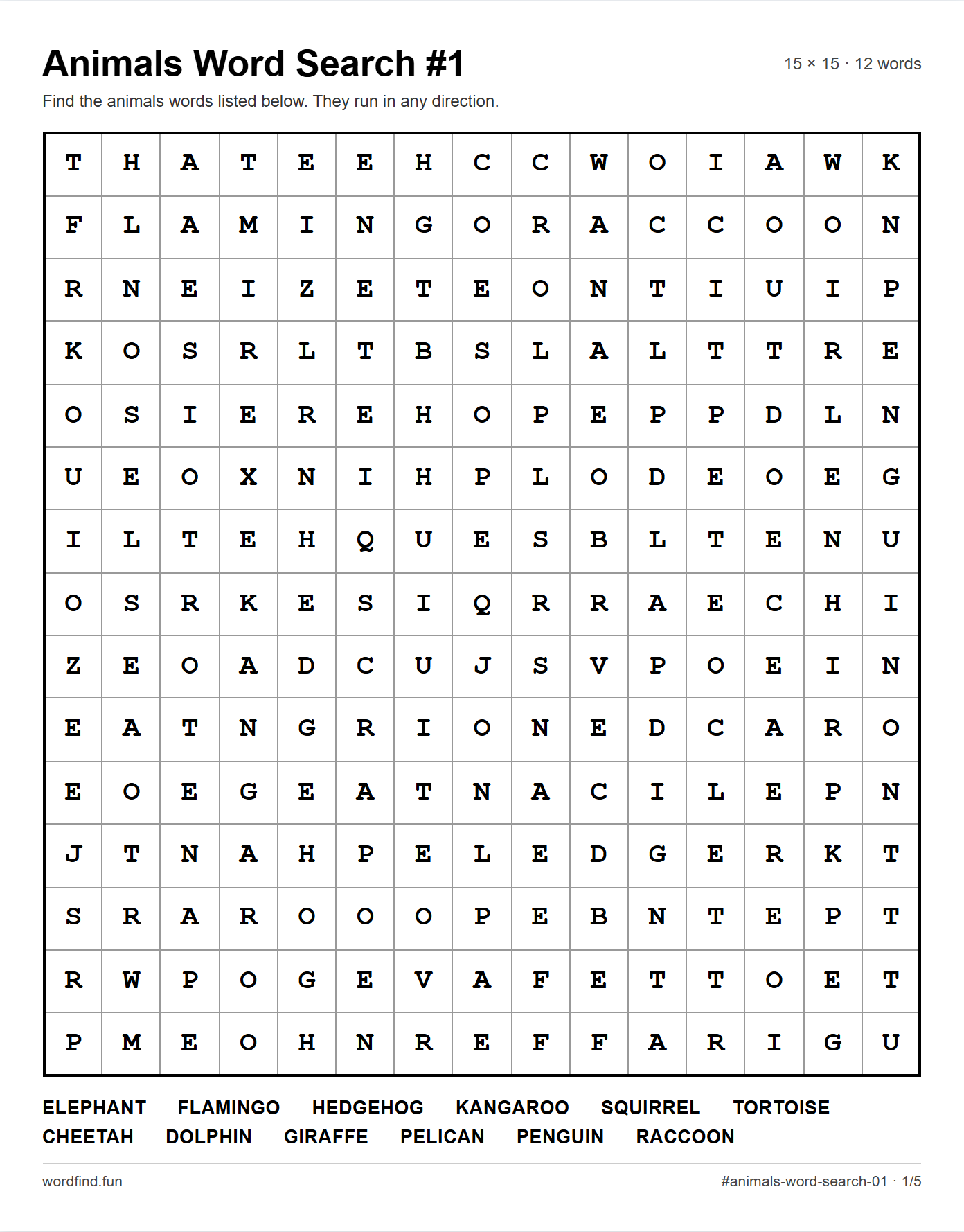 A printable 15 by 15 word search sheet: title, grid, and twelve animals words listed under it